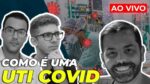 NA LINHA DE FRENTE de uma UTI COVID