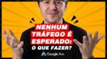 NENHUM TRÁFEGO É ESPERADO: POR QUE APARECE ESSA NOTIFICAÇÃO? DESISTIR OU CONTINUAR COM A CAMPANHA?