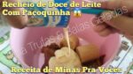RECEITA DE MINAS GERAIS PRA VCS RECHEIO DE DOCE DE LEITE COM PAÇOQUINHA PRA BOLO DE POTE PERFEITO
