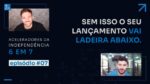 ROMA: O PONTO DE PARTIDA DA SUA INDEPENDÊNCIA | ACELERADORES DA INDEPENDÊNCIA 6 EM 7 #07