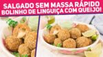 SALGADO SEM MASSA MUITO RÁPIDO DE FAZER E ECONÔMICO! Bolinho de Linguiça | Receitas de Minuto 664