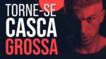 TORNE-SE CASCA GROSSA DEPOIS DESSE VÍDEO | MOTIVAÇÃO PESADA