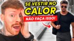 3 GAFES ao se VESTIR NO CALOR que ACABAM com nosso ESTILO (e você não percebe)