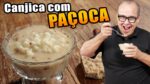 A Melhor CANJICA COM PAÇOCA do Chef Taico