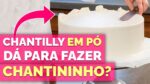 CHANTILLY EM PÓ DÁ PARA FAZER CHANTININHO? l CHEF LÉO OLIVEIRA