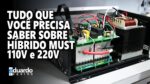 Como Configurar Inversor Híbrido Must 110V e 220V 3000W