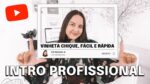 COMO FAZER VINHETA PROFISSIONAL DE UM JEITO MUITO FÁCIL PARA VÍDEOS DO YOUTUBE