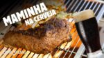 Maminha na Cerveja com Pão de Cebola Santa Massa I Churrasqueadas