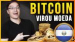 O BITCOIN VAI SER A MOEDA OFICIAL DE EL SALVADOR! O QUE MUDA NO MUNDO?