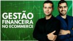 OS PILARES DE UMA GESTÃO FINANCEIRA EFICIENTE [PREMIÈRE]