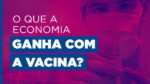 Vacina antecipada em SP deve estimular a Bolsa