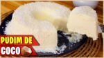 VOCÊ NÃO VAI QUERER OUTRO PUDIM I SEM FORNO I PUDIM DE COCO I SUPER FÁCIL