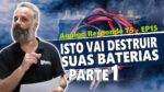 2 ERROS que VÃO DESTRUIR Baterias no Solar OffGrid (Parte 1)