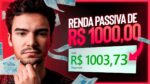 5 fontes de renda passiva para ganhar 1000 reais TODO mês em 2021