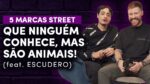 5 Marcas Streetwear DESCONHECIDAS, mas que são ANIMAIS (feat. Escudero @Hyped Content Brasil)