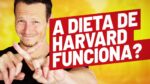 A Dieta “Saudável” de Harvard (Vai encarar?)