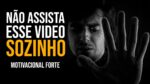 ASSISTA ESSE VÍDEO QUANDO ESTIVER PARA BAIXO | MOTIVAÇÃO