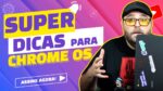 Dicas para ESTUDAR e TRABALHAR melhor no CHROMEBOOK