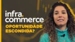 Infracommerce (IFCM3): fique de olho nesta Microcap!