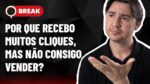 MUITOS CLIQUES E NENHUMA VENDA, PALAVRAS-CHAVE E ANUNCIAR NO CANAL DO YOUTUBE – BREAK 26