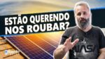 NÃO Querem que nem EU nem VOCÊ tenhamos Energia Solar