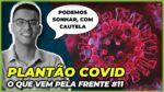 PODEMOS SONHAR COM O FIM DA PANDEMIA DE COVID?