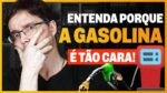 POR QUE A GASOLINA É TÃO CARA NO BRASIL? Entenda porque aumenta tanto!