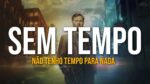 VOCÊ NÃO SABE USAR O TEMPO QUE TEM | NANDO PINHEIRO ( TEXTO WANDERLEY DA SILVA )