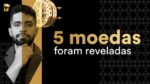 5 MOEDAS PARA BUSCAR 1 MILHÃO