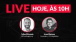 AO VIVO: Felipe Miranda recebe Israel Salmen, CEO da Méliuz (CASH3)