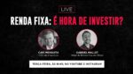 AO VIVO | Renda Fixa: é hora de investir? | com Caio Mesquita e Gabriel Mallet