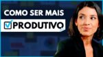 Como aumentar a PRODUTIVIDADE no trabalho e nos negócios
