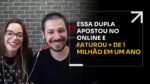 ESSA DUPLA APOSTOU NO ONLINE E FATUROU MAIS DE 1 MILHÃO EM UM ANO | ERICO ROCHA