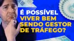 GESTOR DE TRÁFEGO: É POSSÍVEL GANHAR BEM E TER INDEPENDÊNCIA FAZENDO GESTÃO DE TRÁFEGO?