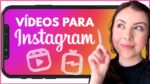 Ideias para CRIAR VÍDEOS no Instagram, se DESTACAR e CRESCER