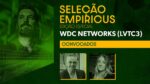 LIVE: Seleção Empiricus especial com Vanderlei Rigatieri Jr., presidente e fundador da WDC Networks