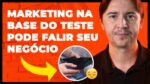MARKETING DIGITAL: RISCOS QUE VOCÊ CORRE AO FAZER MARKETING APENAS NA BASE DO “TESTE”
