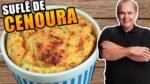 O Melhor Suflê de Cenoura do Chef Taico