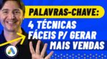 PALAVRA-CHAVE NO GOOGLE ADS: 4 TÉCNICAS PARA DEFINIR AS PALAVRAS CERTAS E AUMENTAR SUAS VENDAS