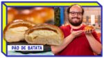 PÃO DE BATATA CASEIRO | Panificação | WILL INÁCIO