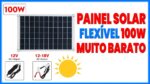 PLACA SOLAR Flexível de 100W da China CUIDADO!