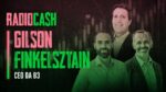 RadioCash #31: Gilson Finkelsztain, CEO da B3: Quais as perspectivas para a Bolsa?