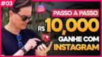 [SUPER LIVE] INSTAGRAM R$ 10 MIL REAIS EM 90 DIAS – Websérie: Renda Rápida