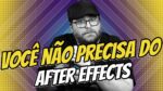 2 Alternativas GRÁTIS para abandonar o AFTER EFFECTS