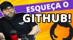 2 Alternativas OPEN SOURCE para esquecer o GITHUB