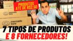 7 tipos de produtos para vender no Mercado Livre e 8 fornecedores com produtos á partir de R$2,50