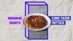 COMO FAZER FRITTATA | Mohamad Hindi | #Shorts