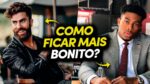 COMO FICAR MAIS BONITO? 5 Passos Práticos para ser um HOMEM MAIS ATRAENTE!