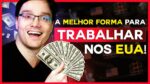 COMO TRABALHAR NOS EUA