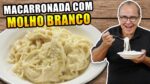 Macarronada com Molho Branco do Chef Taico